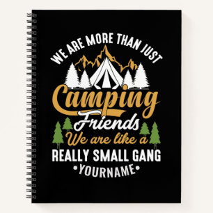 Funny We're More Than Just Camping Friends Notebook