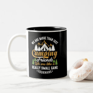 Funny We're More Than Just Camping Friends Two-Tone Coffee Mug