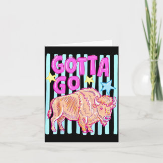 Funny western bison gotta go buffalo rodeo summer card