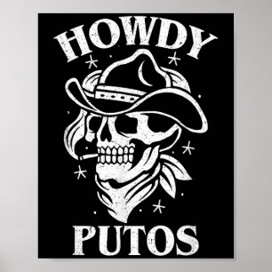 Funny Western Cowboy Skull Gift - Hola Putos Spani Poster