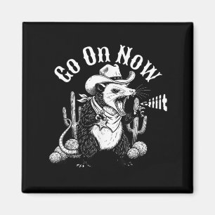 Funny western opossum go on git cowboy possum meme magnet