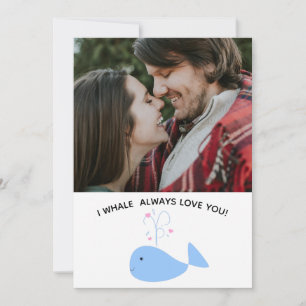 funny whale love you valentine/anniversary photo holiday card