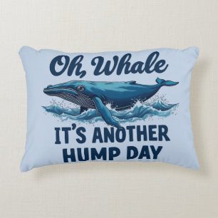 Funny Whale Pun "Oh Whale" Hump Day Design Decorative Cushion