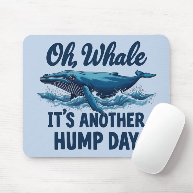Funny Whale Pun "Oh Whale" Hump Day Design Mouse Mat (With Mouse)