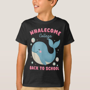 Funny Whalecome Back To School College Ocean Teach T-Shirt