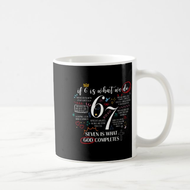 Funny What God Completes 6 7 Meme Jesus Christian  Coffee Mug (Right)
