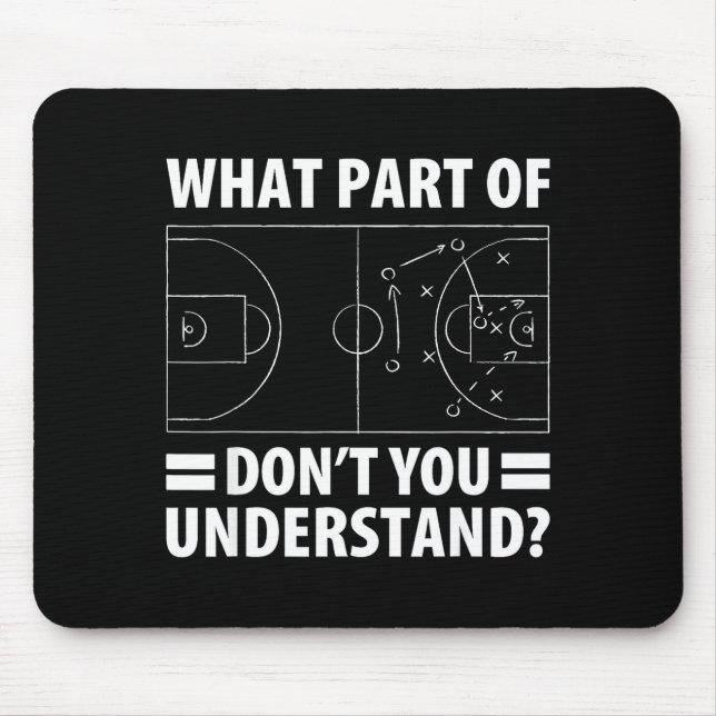 Funny What Part Of Basketball Don't You Understand Mouse Mat (Front)