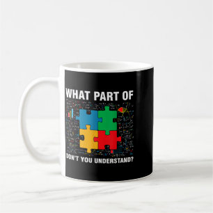 Funny What Part Of Dont Understand Jigsaw Puzzles Coffee Mug