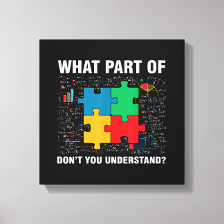 Funny What Part Of Don't You Understand Jigsaw Puz Canvas Print