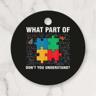 Funny What Part Of Don't You Understand Jigsaw Puz Favour Tags