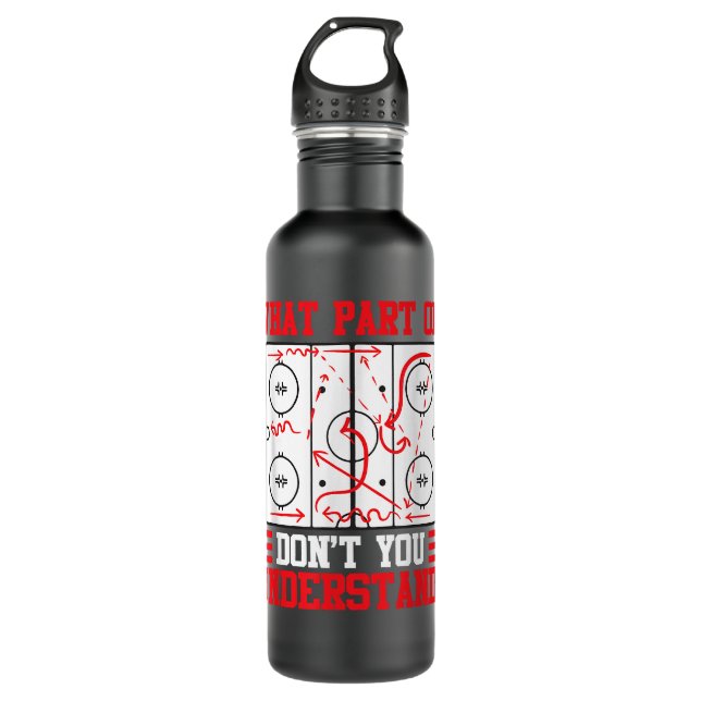 Funny What Part Of Hockey Dont You Understand Hock 710 Ml Water Bottle (Front)