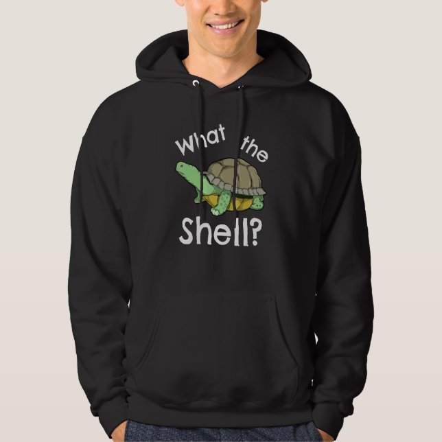 Funny What The Shell Pun Joke Turtle Tortoise Hoodie (Front)