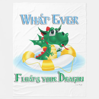 Funny Whatever Floats Your Dragon Fleece Blanket