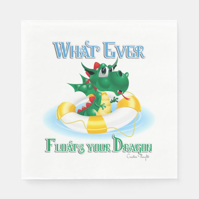 Funny Whatever Floats Your Dragon Napkin (Front)