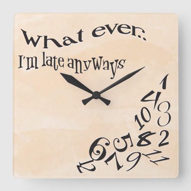 Funny Whatever I'm Late Peach Watercolor Square Wall Clock (Front)