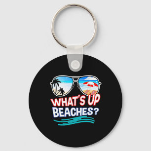 Funny Whats Up Beaches Family Vacation Matching  Key Ring
