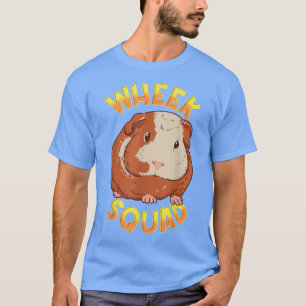 Funny Wheek Squad Guinea Pig Hamster Pet Rodent Ha T-Shirt