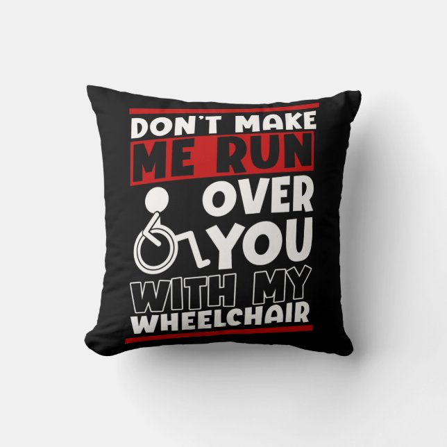 Funny Wheelchair Driver Humor Cushion (Front)