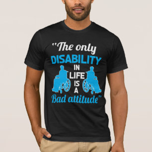 Funny Wheelchair Handicap Gift Positive Disability T-Shirt