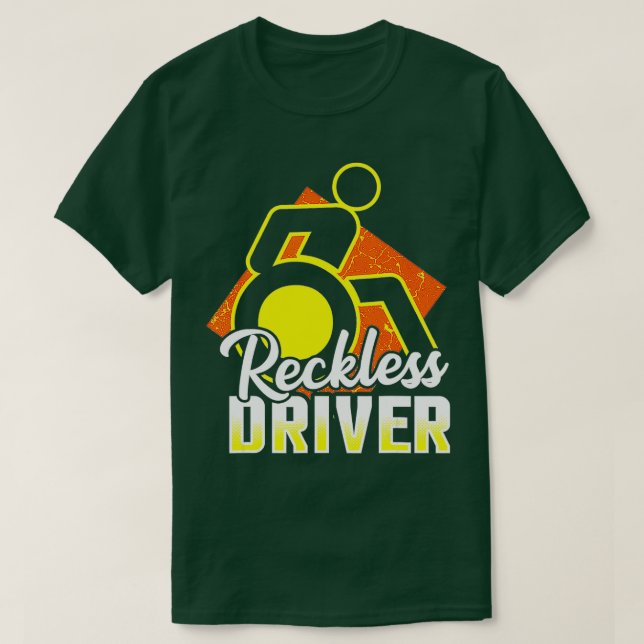 Funny Wheelchair Humour Disability Handicap  T-Shirt (Design Front)
