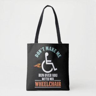 Funny Wheelchair Joke for Comedian Tote Bag
