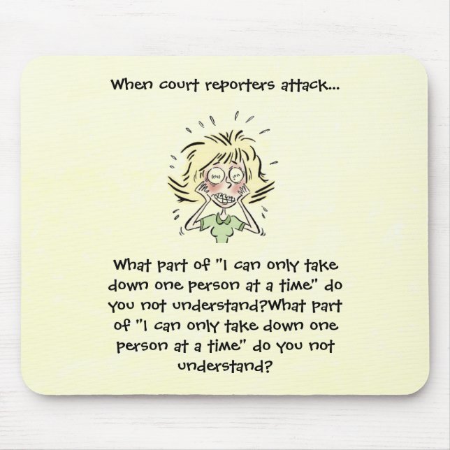 Funny When Court Reporters Attack Mouse Mat (Front)