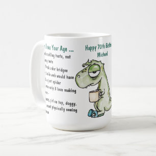 Funny When I Was Your Age 70th Birthday Dinosaur Coffee Mug