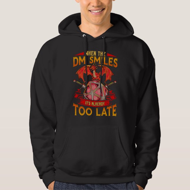 Funny When the DM Smiles, It's Already Too Late Hoodie (Front)