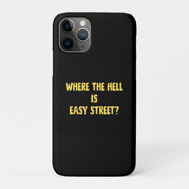 Funny Where is Easy Street Quote Case-Mate iPhone Case (Back)