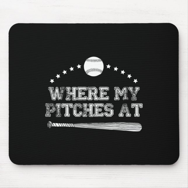 Funny Where My Pitches At Softball Pitcher Gift  Mouse Mat (Front)