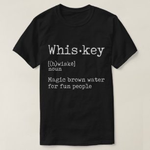 Funny Whiskey Definition Quote Design T-Shirt