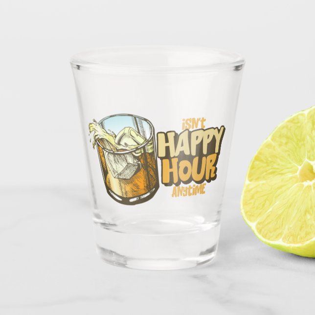 funny whiskey happy hour shot glass (Front)