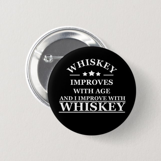 funny whiskey quote  6 cm round badge (Front & Back)