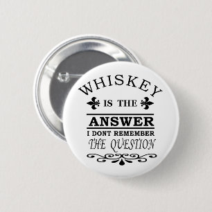 funny whiskey slogan 6 cm round badge