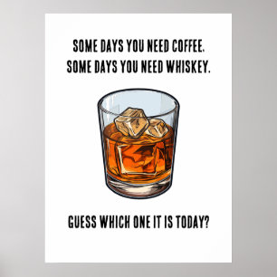 Funny Whiskey Tumbler - Coffee or Whiskey? Poster