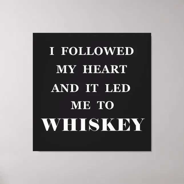 Funny Whisky Quotes Humour Whiskey Sayings Canvas Print Zazzle 5907