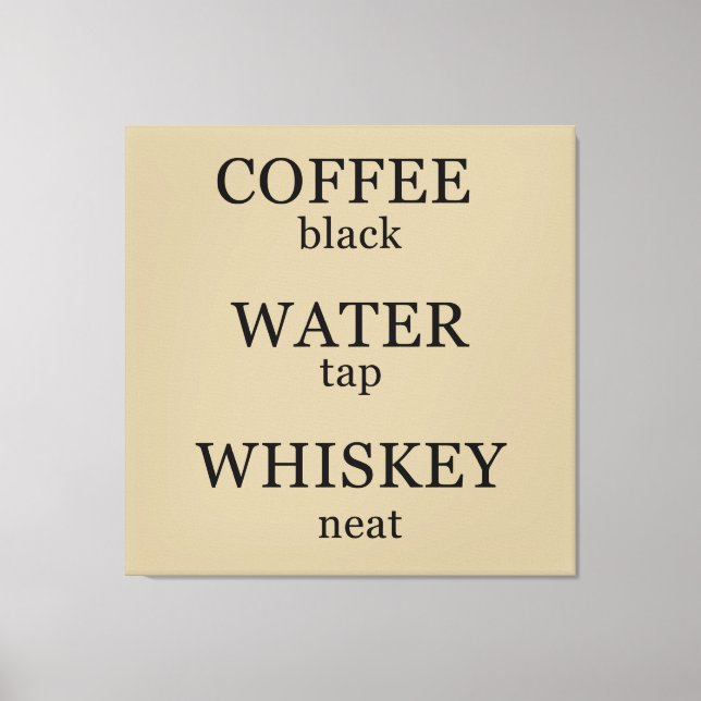 Funny whisky quotes humour whiskey sayings canvas print (Front)