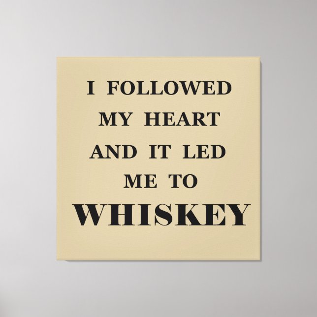 Funny whisky quotes humour whiskey sayings canvas print (Front)