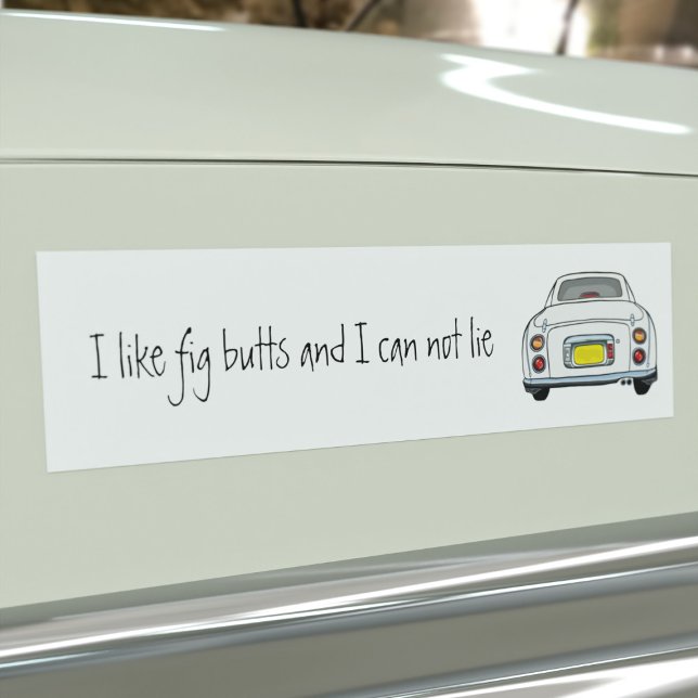Funny White I Like Figaro Car Bumper Sticker (Do you like White Figaro cars and can not lie? This is the car bumper sticker just for you)