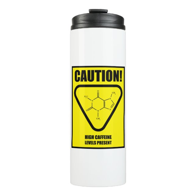 Funny WHMIS Caffeine Hazard Caution Symbol Thermal Tumbler (Front)