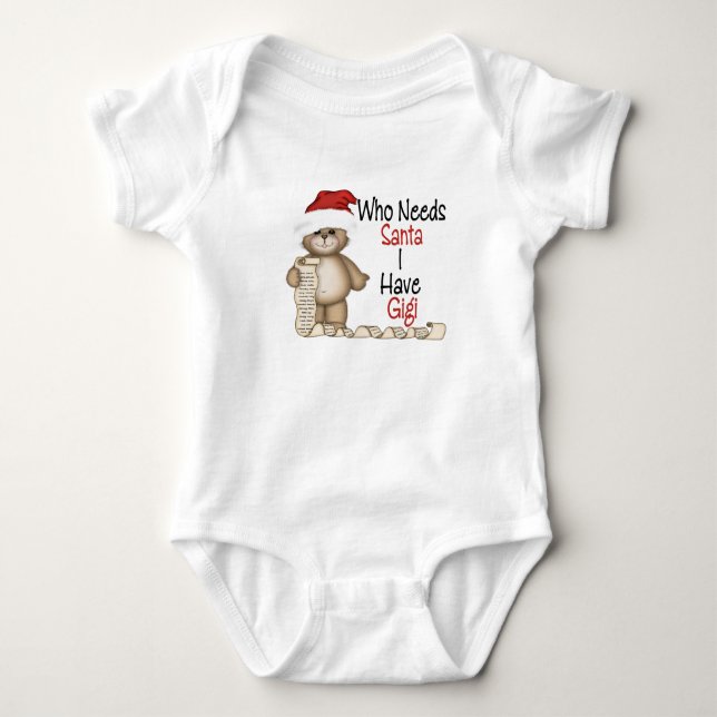 Funny Who Needs Santa Gigi Baby Bodysuit (Front)