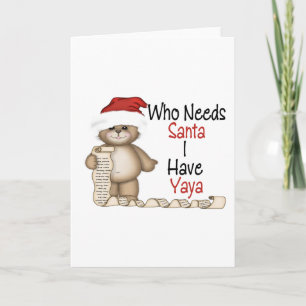 Funny Who Needs Santa Yaya Holiday Card