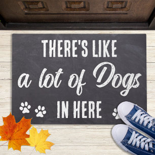Funny Whole Lot of Dogs in Here Rustic Dog Lover  Doormat