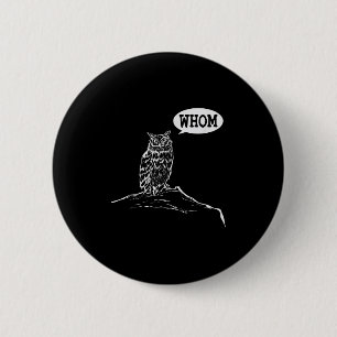 Funny Whom Owl Grammar Englieacher 6 Cm Round Badge
