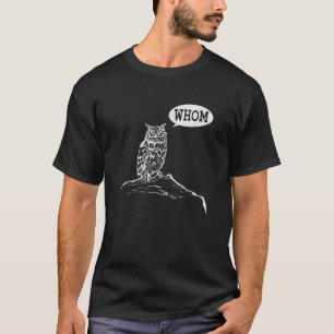 Funny Whom Owl Grammar English Teacher T-Shirt