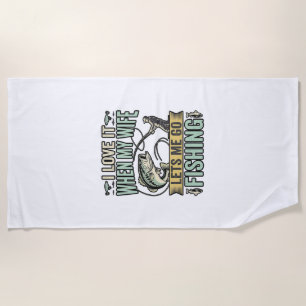 Funny Wife Lets Me Go Fishing Vintage Shirt Design Beach Towel