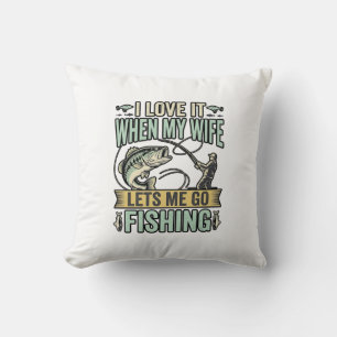 Funny Wife Lets Me Go Fishing Vintage Shirt Design Cushion