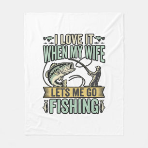 Funny Wife Lets Me Go Fishing Vintage Shirt Design Fleece Blanket