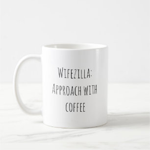 Funny Wife Married Quote Coffee Mug