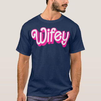 Funny Wifey Newlyweds Wife Gifts Womens Funny Wife T-Shirt